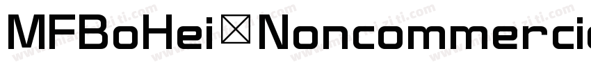 MFBoHei Noncommercial字体转换